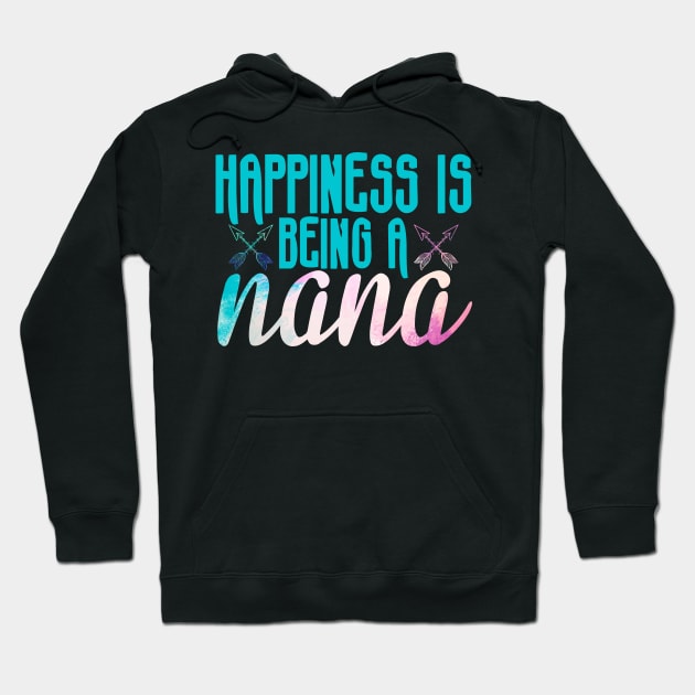 Happiness Is Being A Nana Hoodie by SinBle